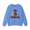 Im Your Huckleberry - Crewneck Sweatshirt