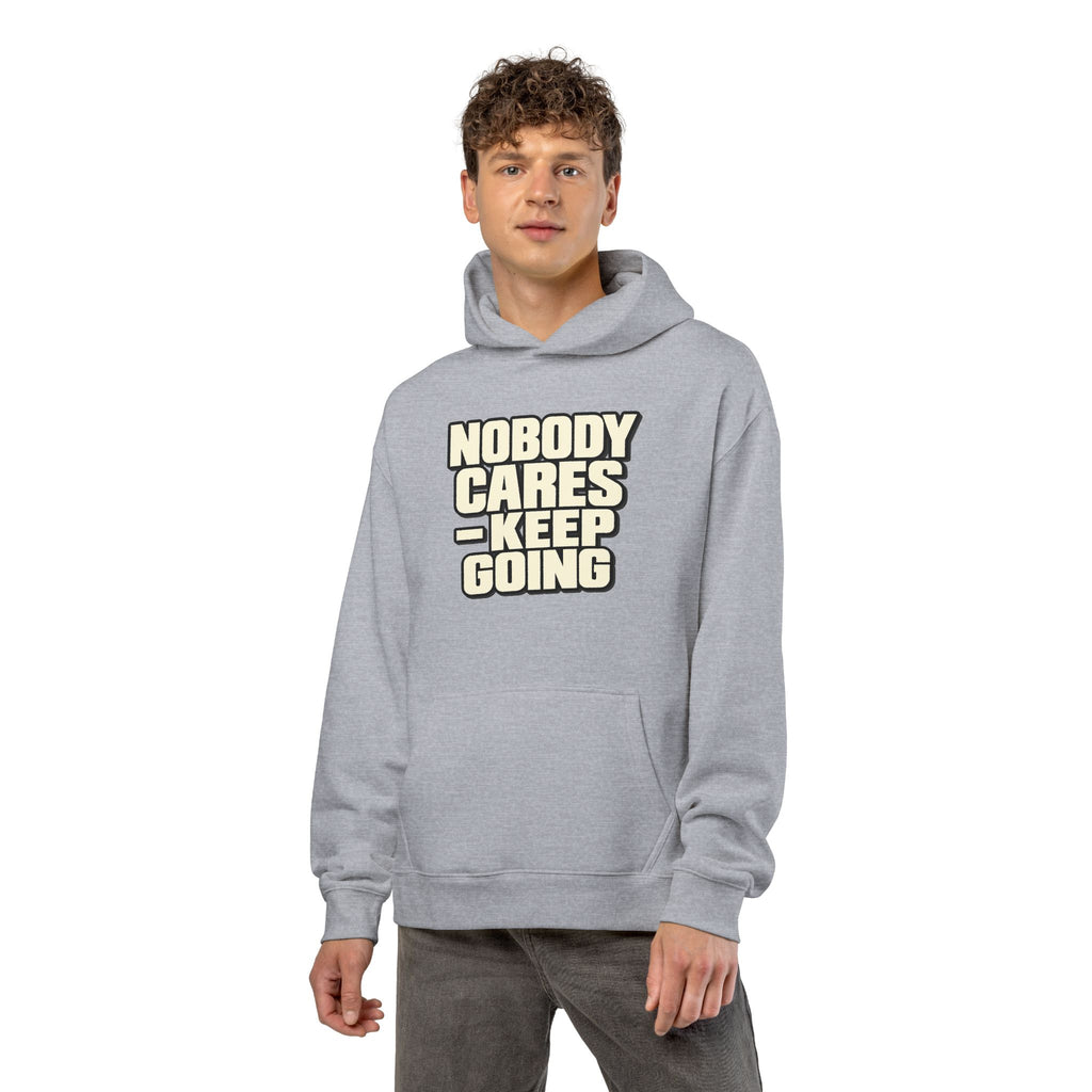 Nobody Cares - Keep Going - Hoodie