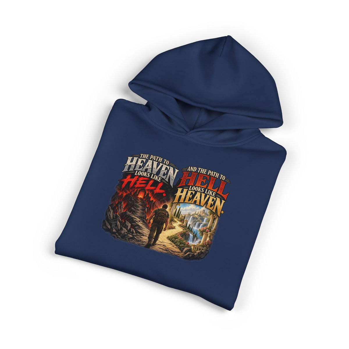 Path To Heaven Path To Hell - Hoodie