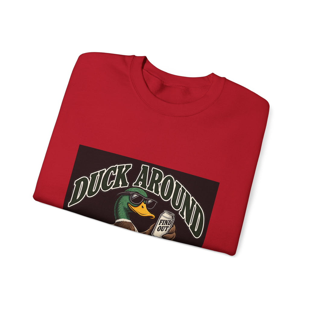 Duck Around Find Out - Crewneck Sweatshirt