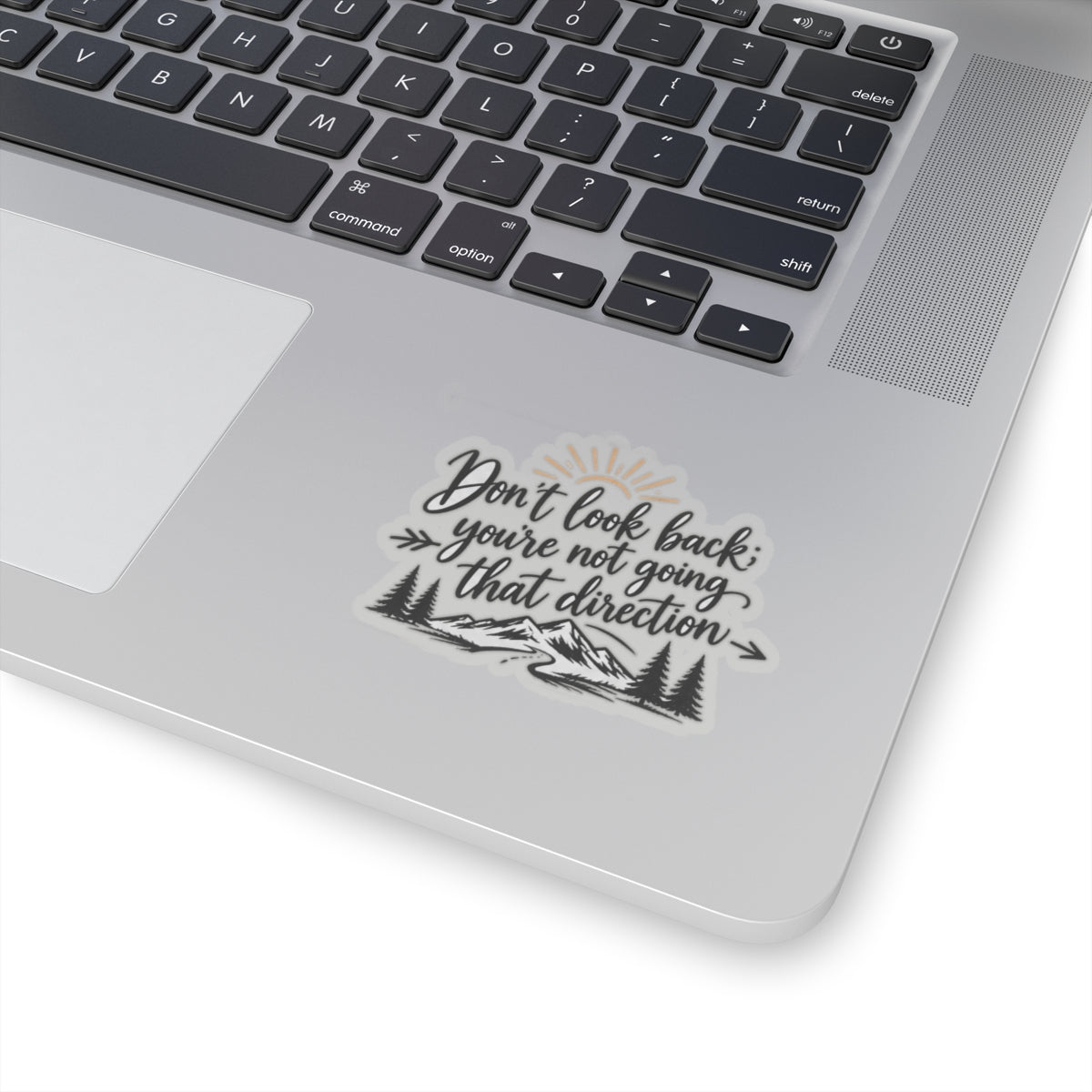 Don't Look Back - Kiss-Cut Sticker