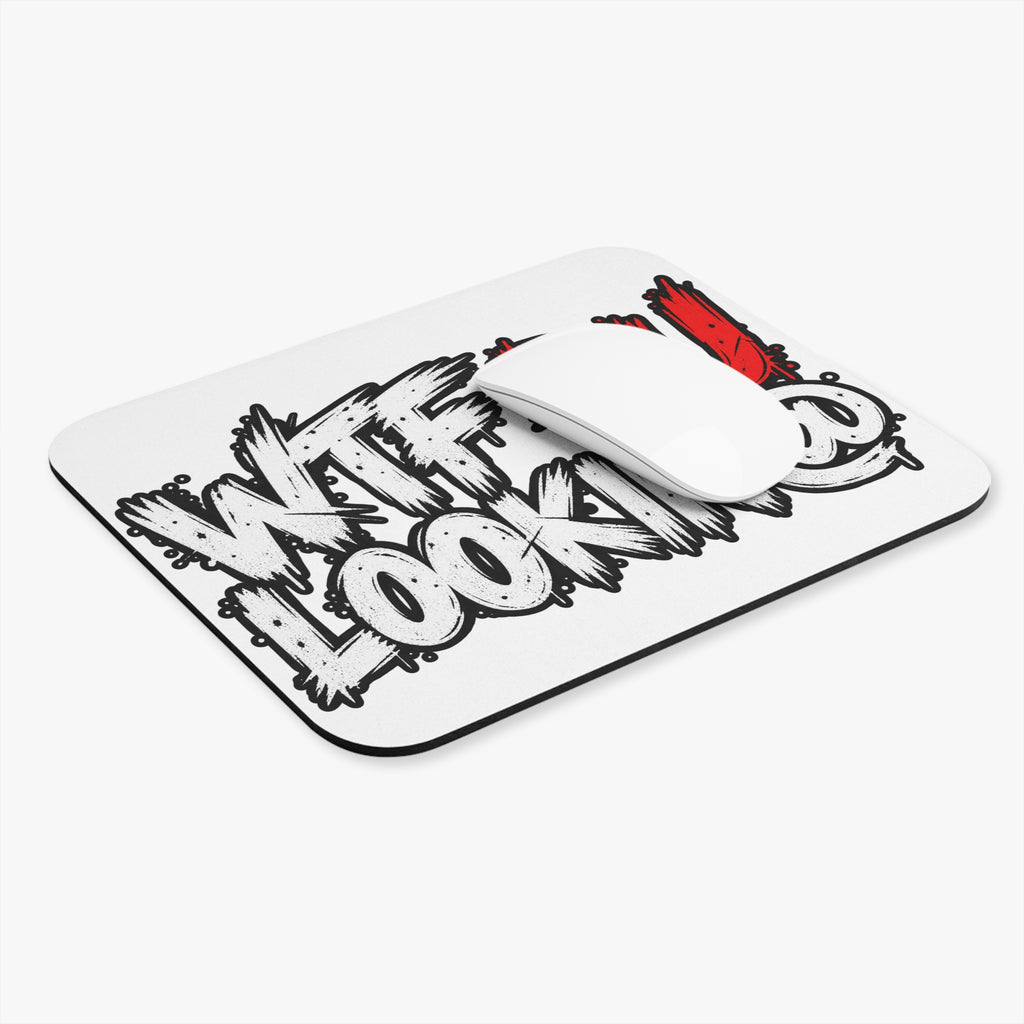 WTF RU LOOKIN AT - Mouse Pad