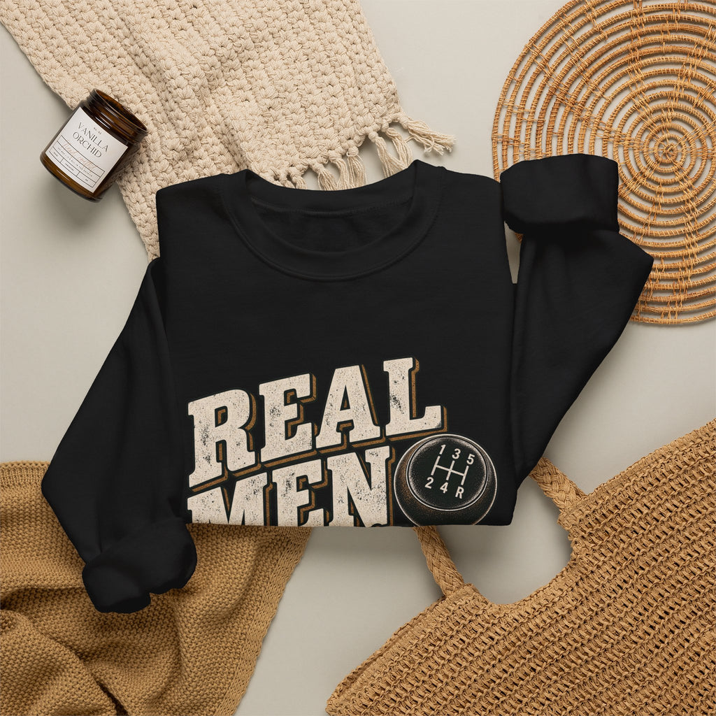 Real Men Shift - Crewneck Sweatshirt