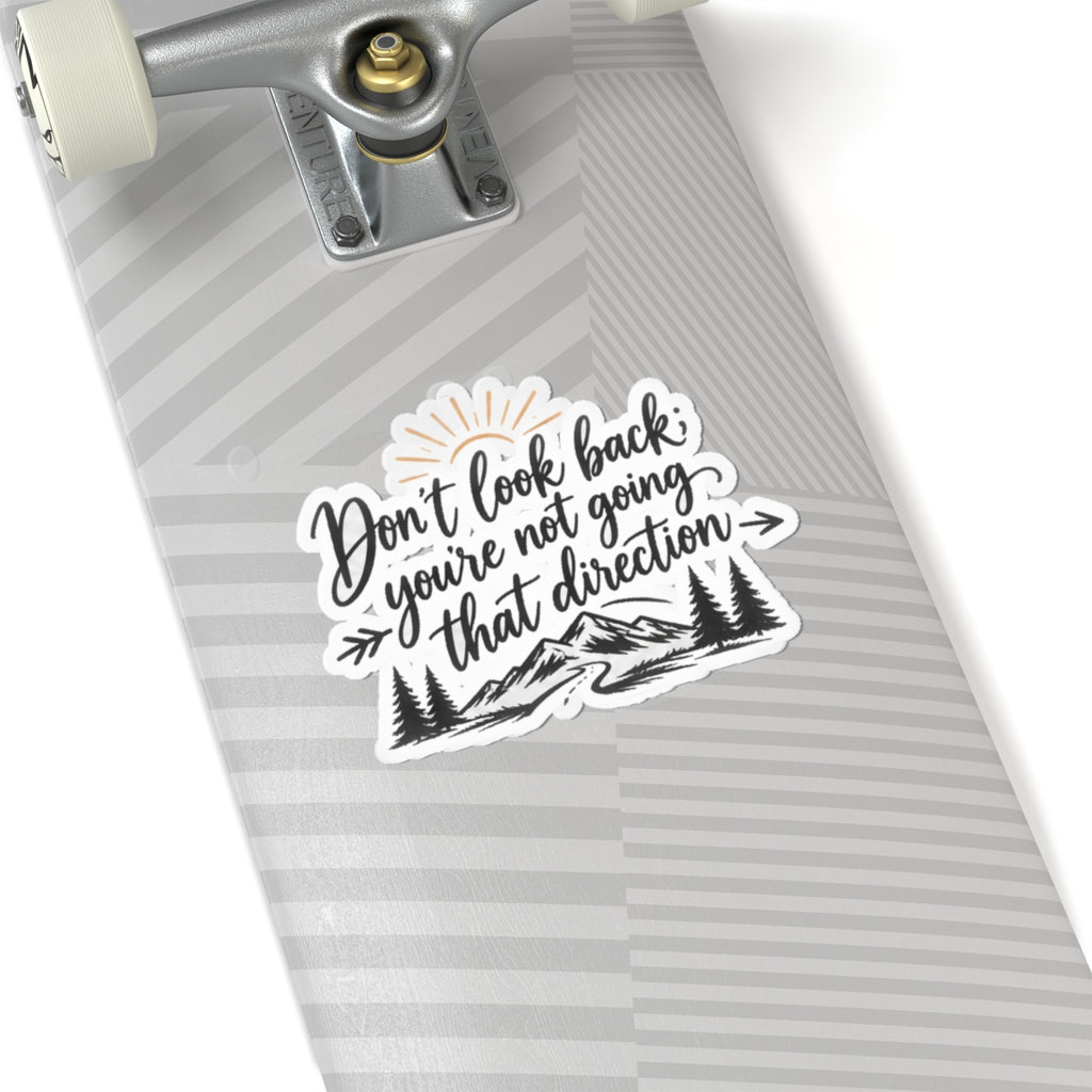 Don't Look Back - Kiss-Cut Sticker