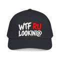 WTF RU LOOKIN AT - OTTO Baseball Hat
