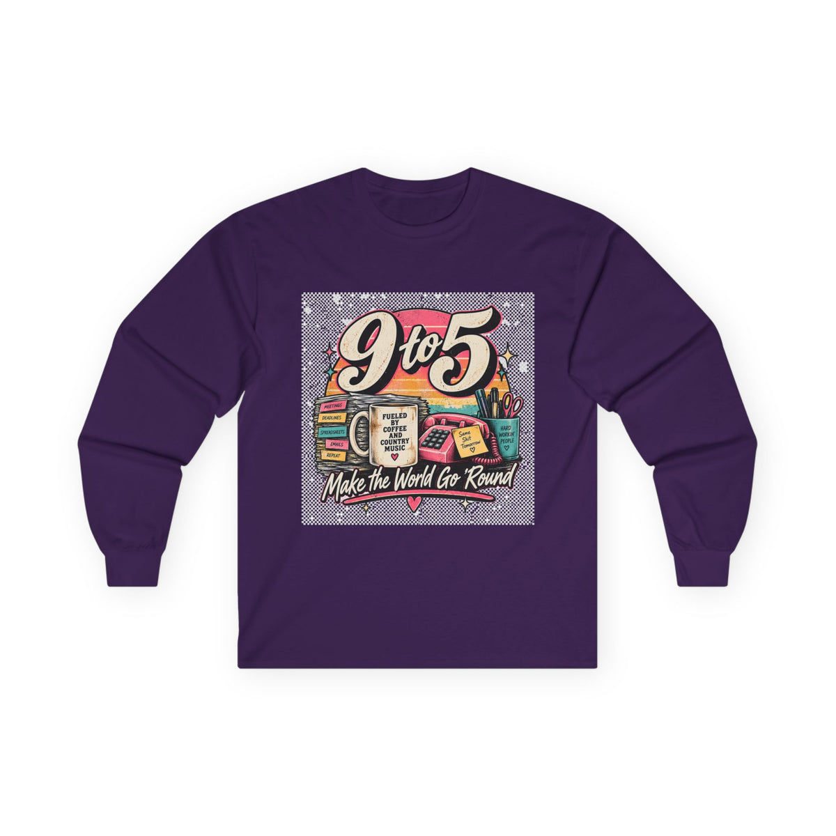 9to5 Make the World Go Round - Unisex Ultra Cotton Long Sleeve Tee