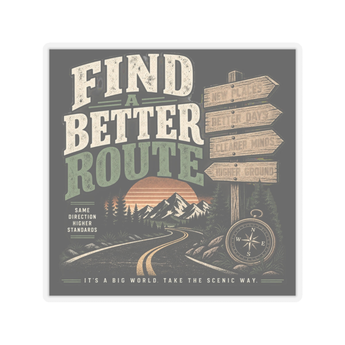 Find A Better Route - Kiss-Cut Sticker