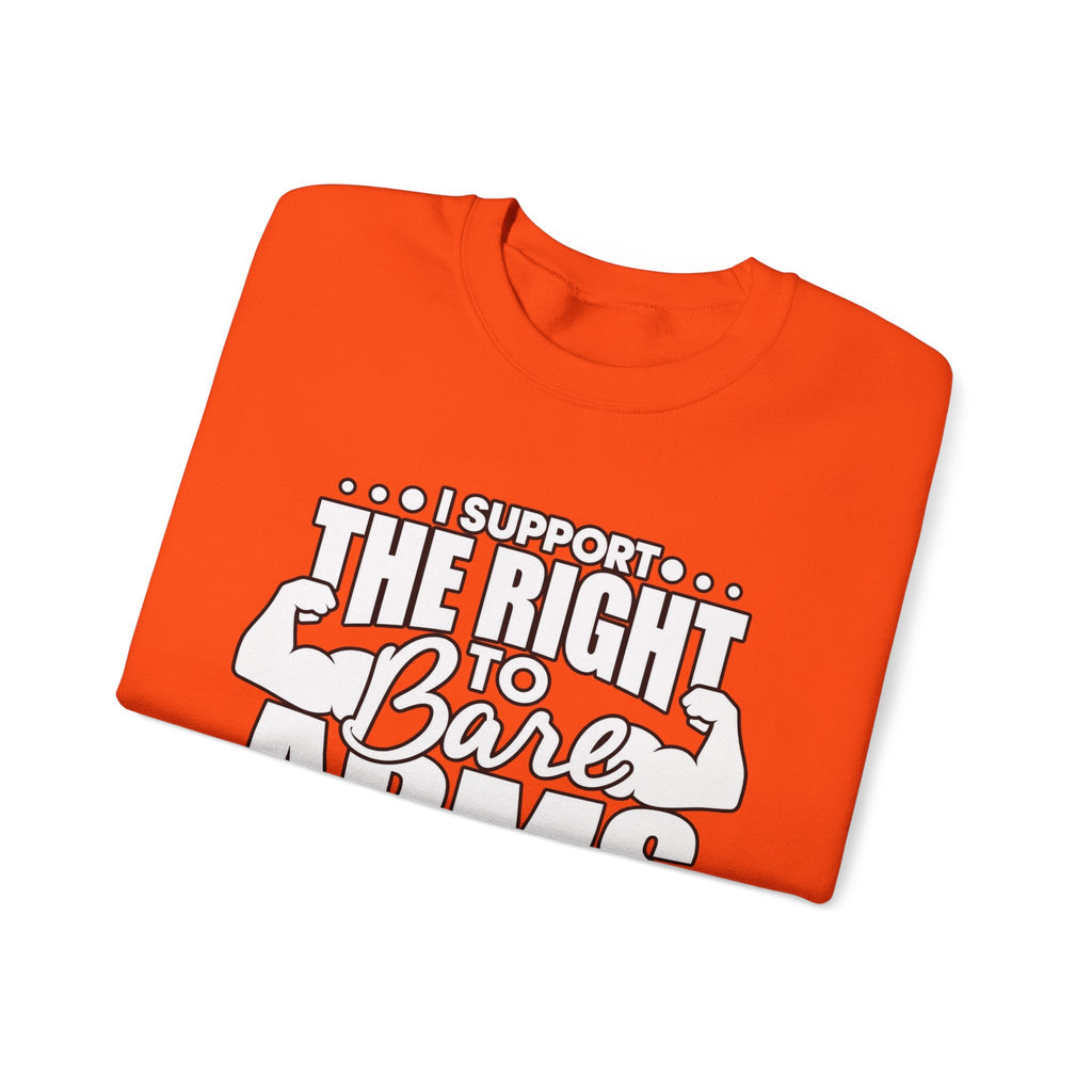 I Support the Right to Bare Arms - Crewneck Sweatshirt