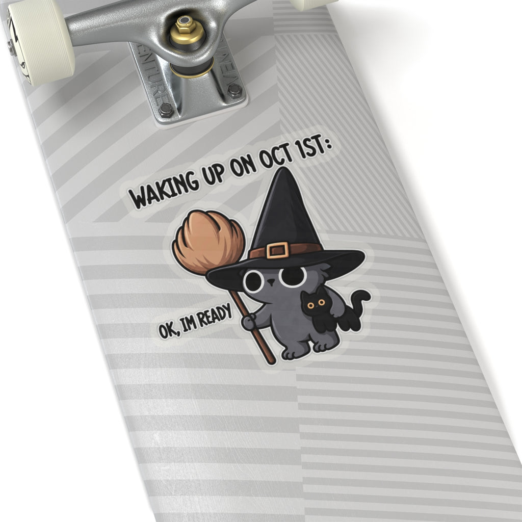 Waking Up On Oct 1st - Kiss-Cut Sticker