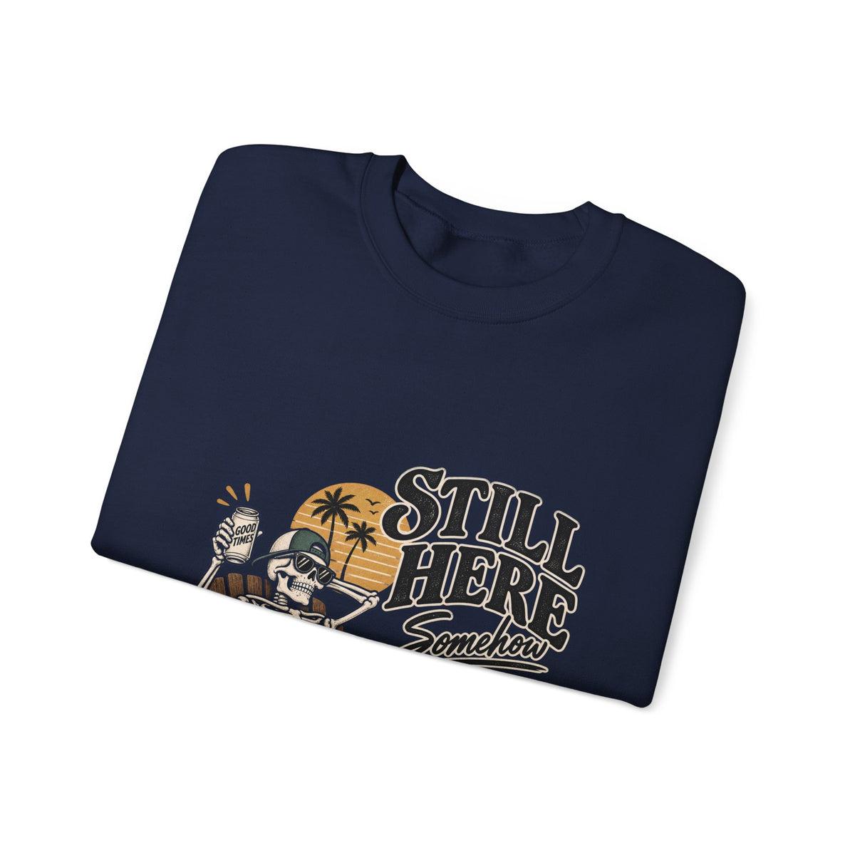 Still Here Somehow - Crewneck Sweatshirt
