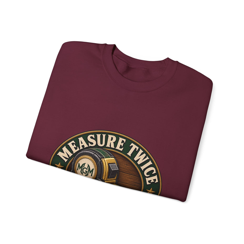 Measure Twice, Order More - Crewneck Sweatshirt