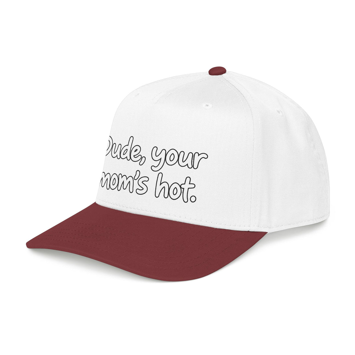 Dude Your Moms Hot - OTTO Baseball Hat