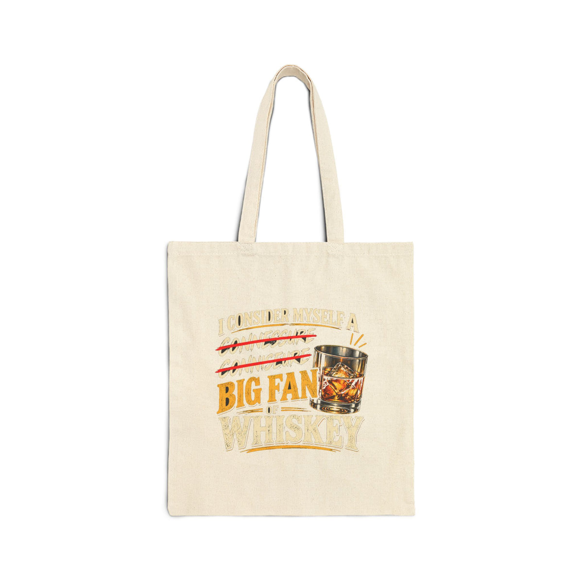 Big Fan of Whiskey - Canvas Tote