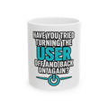 User - Ceramic Mug 11oz and 15oz
