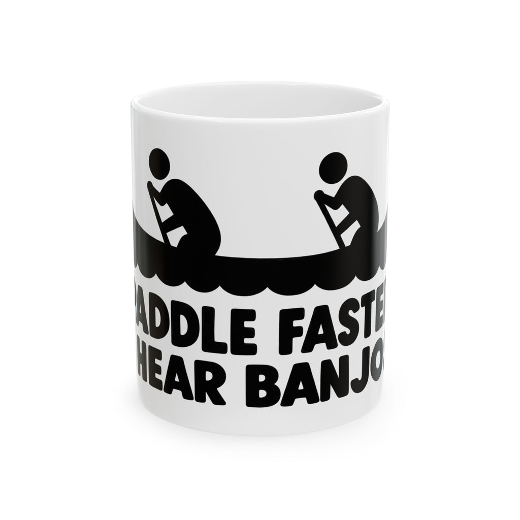 Paddle Faster Banjos - Ceramic Mug 11oz and 15oz