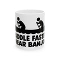 Paddle Faster Banjos - Ceramic Mug 11oz and 15oz