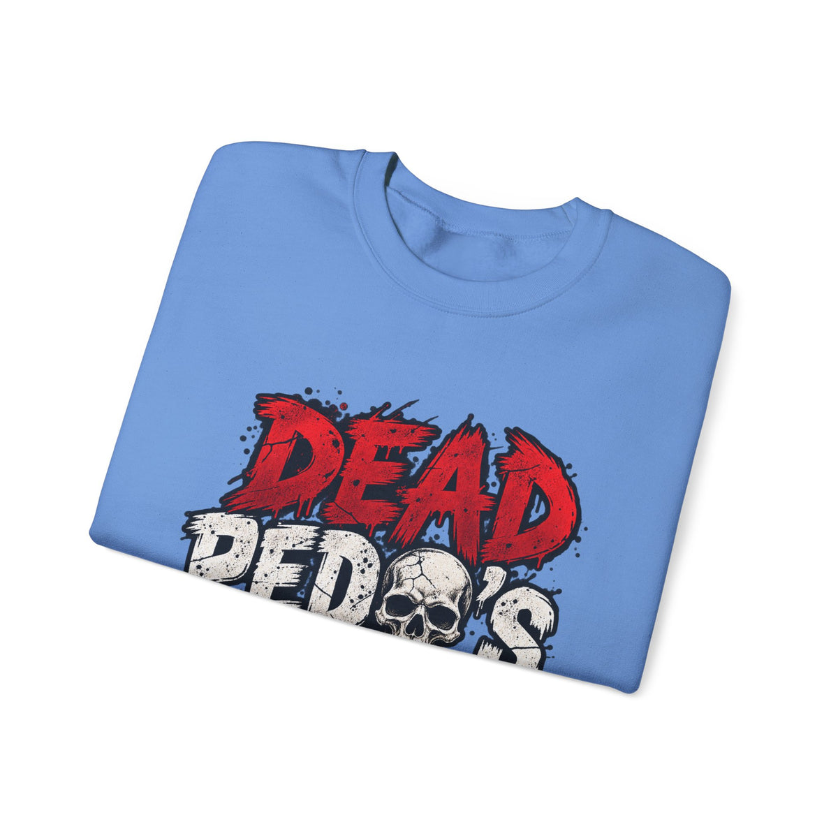 Dead Pedos Dont Reoffend - Crewneck Sweatshirt