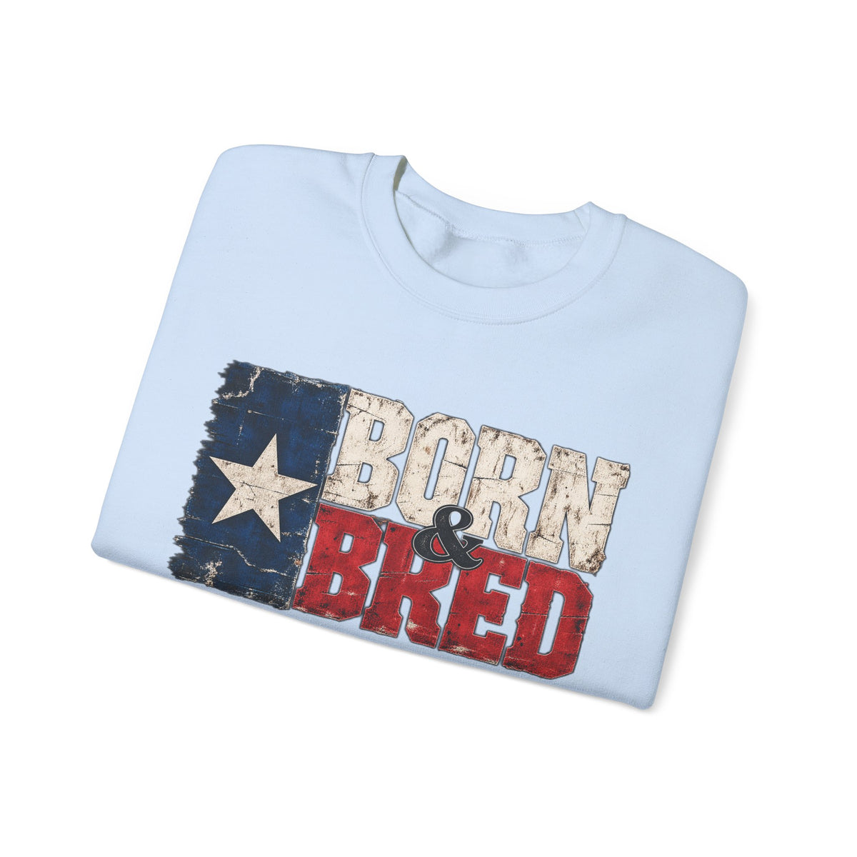 Texas Born and Bred - Crewneck Sweatshirt