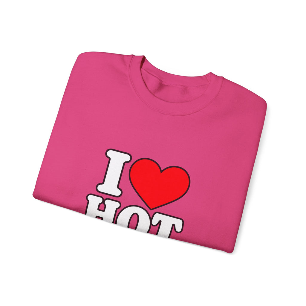 I Love Hot Dads - Crewneck Sweatshirt