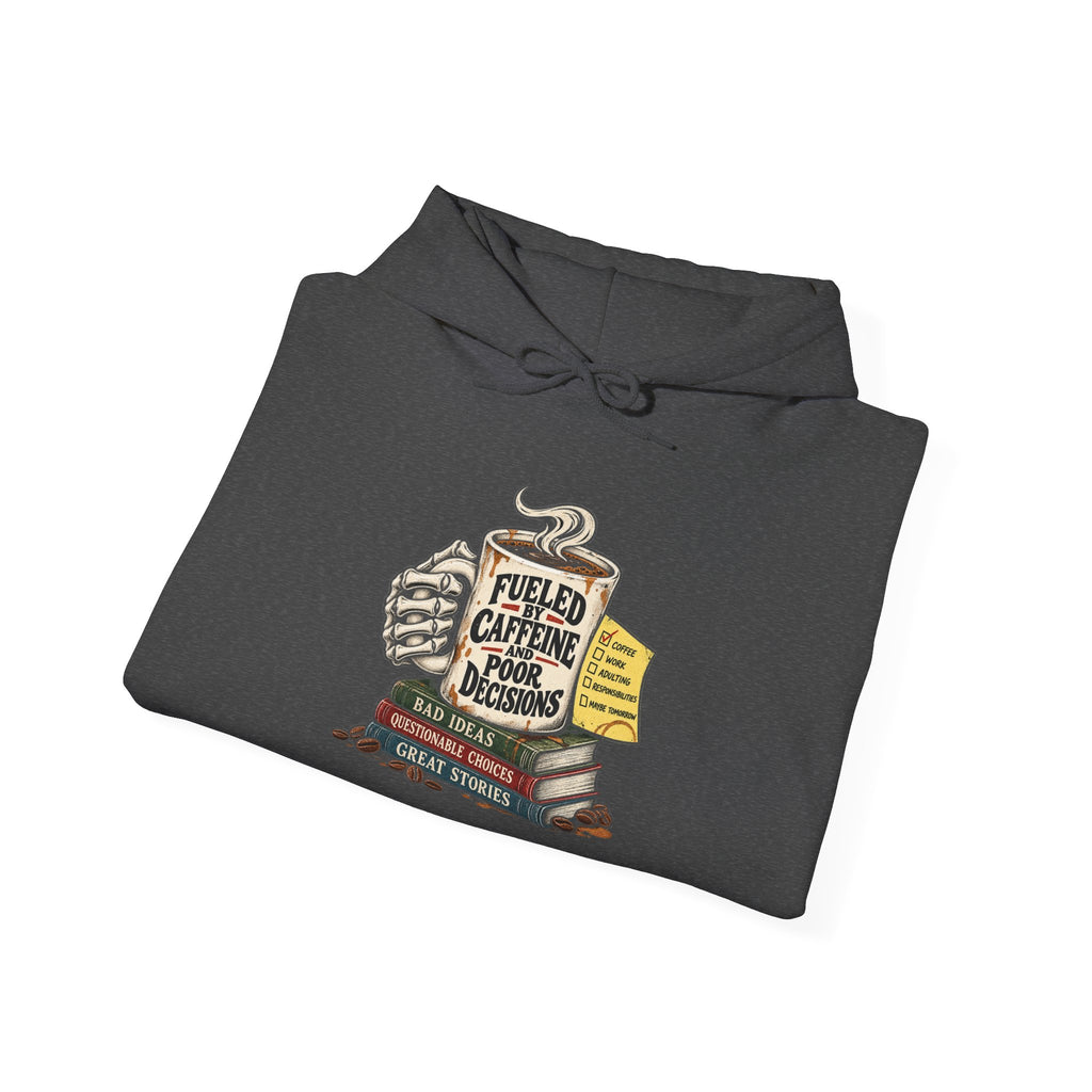 Fueled by Caffeine - Hoodie