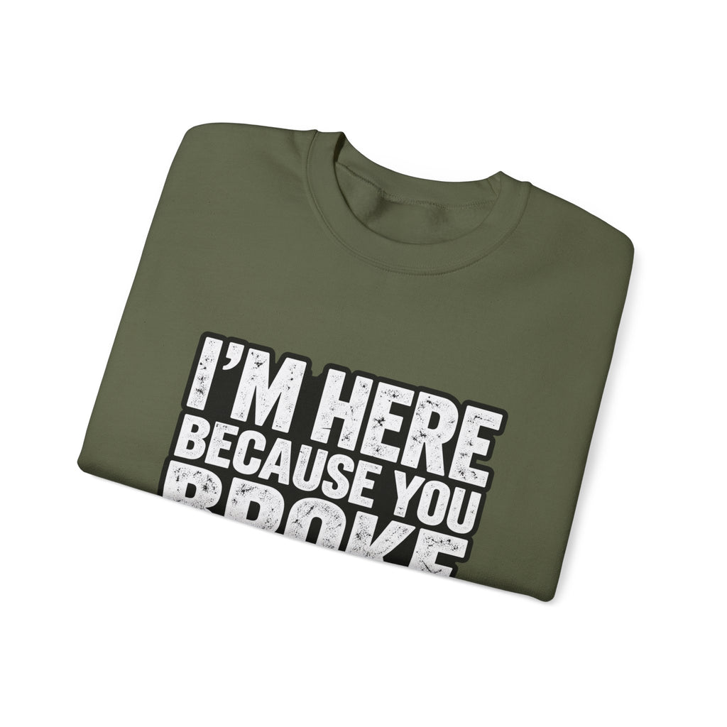 Broke Something - Crewneck Sweatshirt
