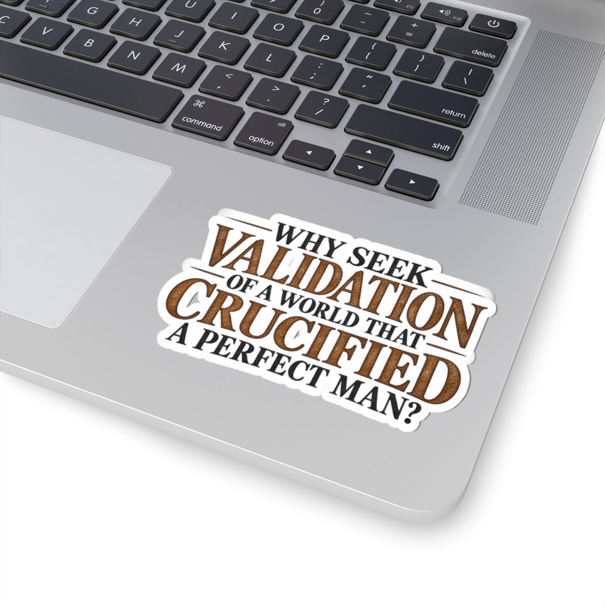 Why Seek Validation - Kiss-Cut Sticker