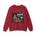 Same Shit Different Day - Crewneck Sweatshirt