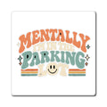 Secretly Plotting Dark Parking - Magnet