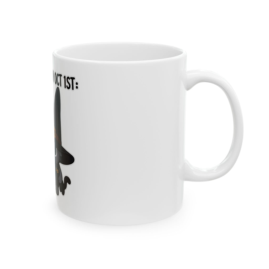 Waking Up On Oct 1st - Ceramic Mug 11oz and 15oz