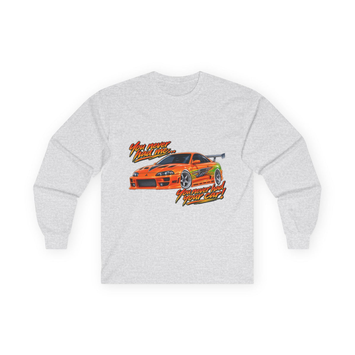 Never had your car - Unisex Ultra Cotton Long Sleeve Tee