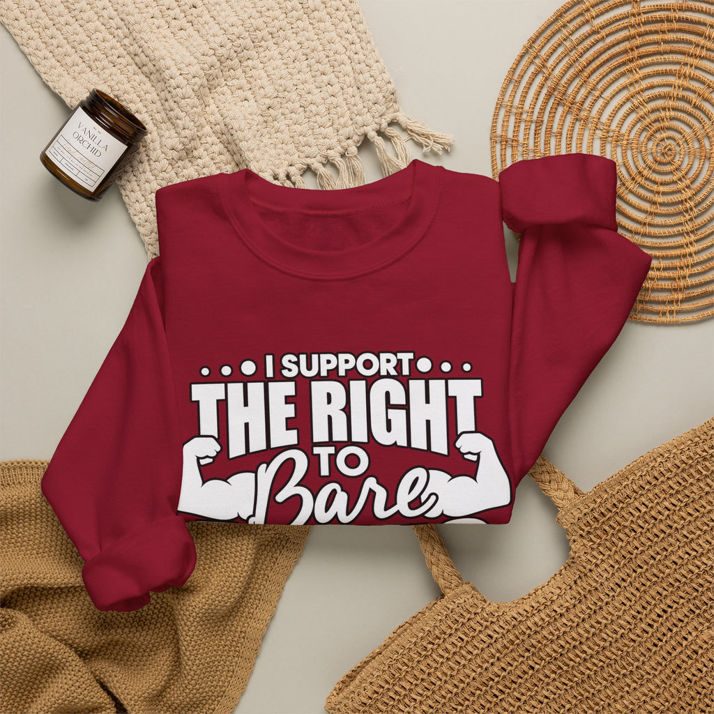 I Support the Right to Bare Arms - Crewneck Sweatshirt