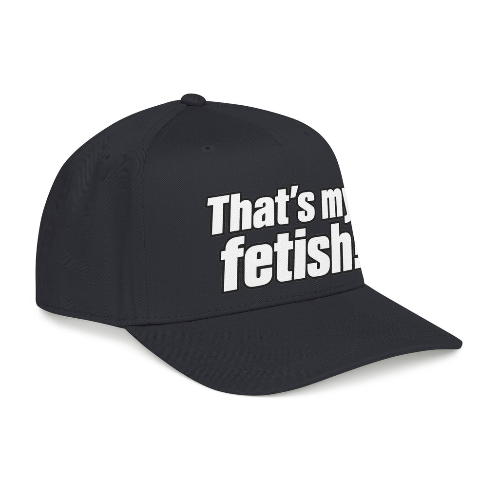 Thats My Fetish - OTTO Baseball Hat
