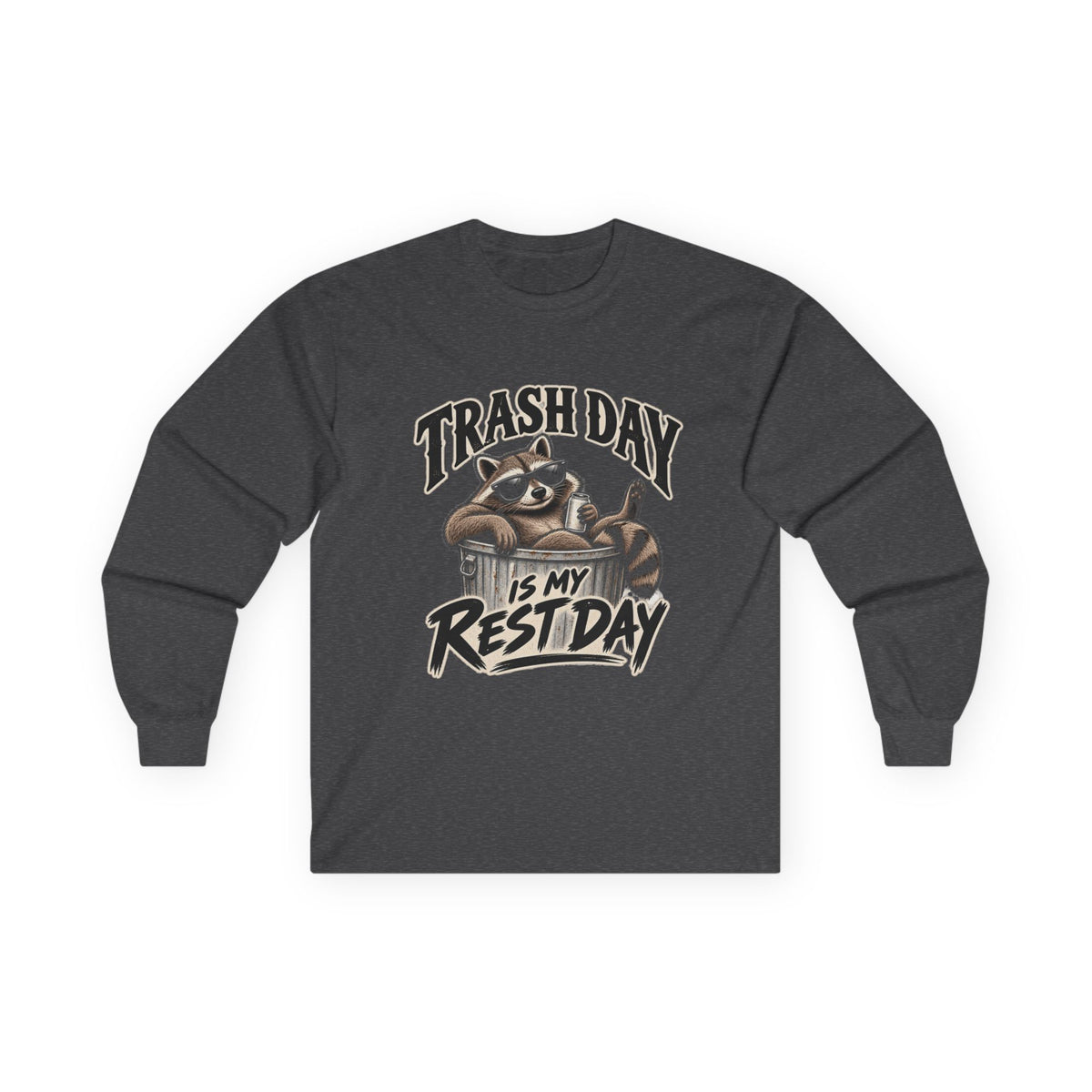 Trash Day Rest Day - Unisex Ultra Cotton Long Sleeve Tee