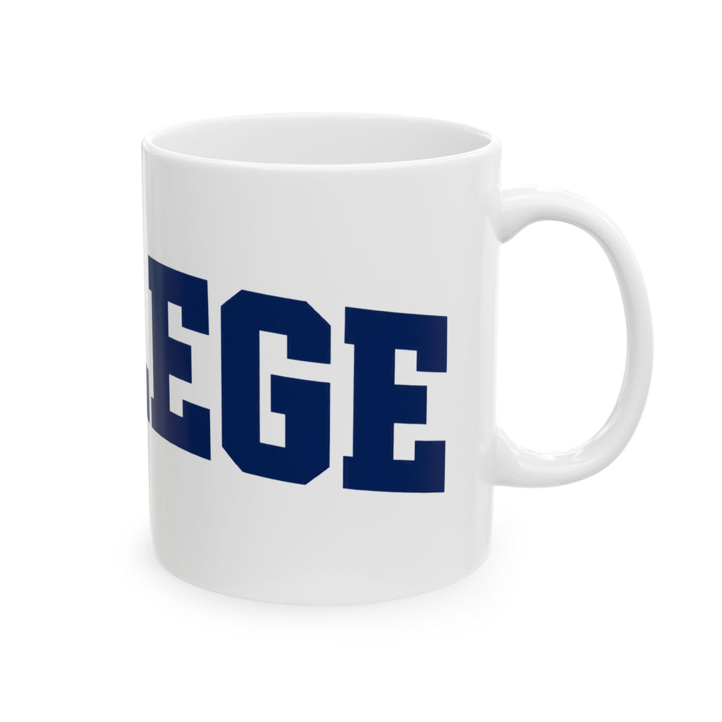 College - Ceramic Mug 11oz and 15oz