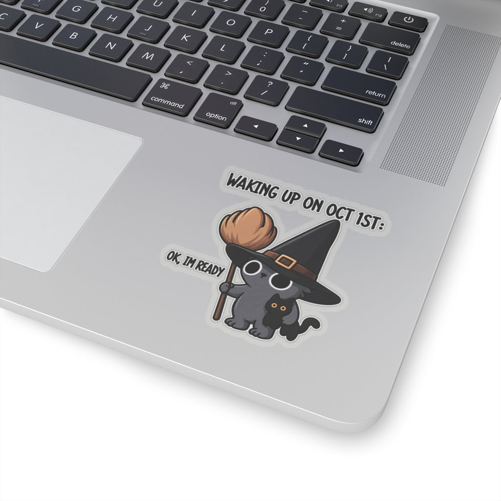 Waking Up On Oct 1st - Kiss-Cut Sticker