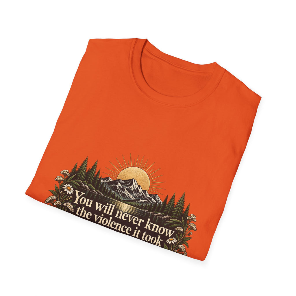 You Will Never Know The Violence It Took To Become This Peaceful - Classic Tee
