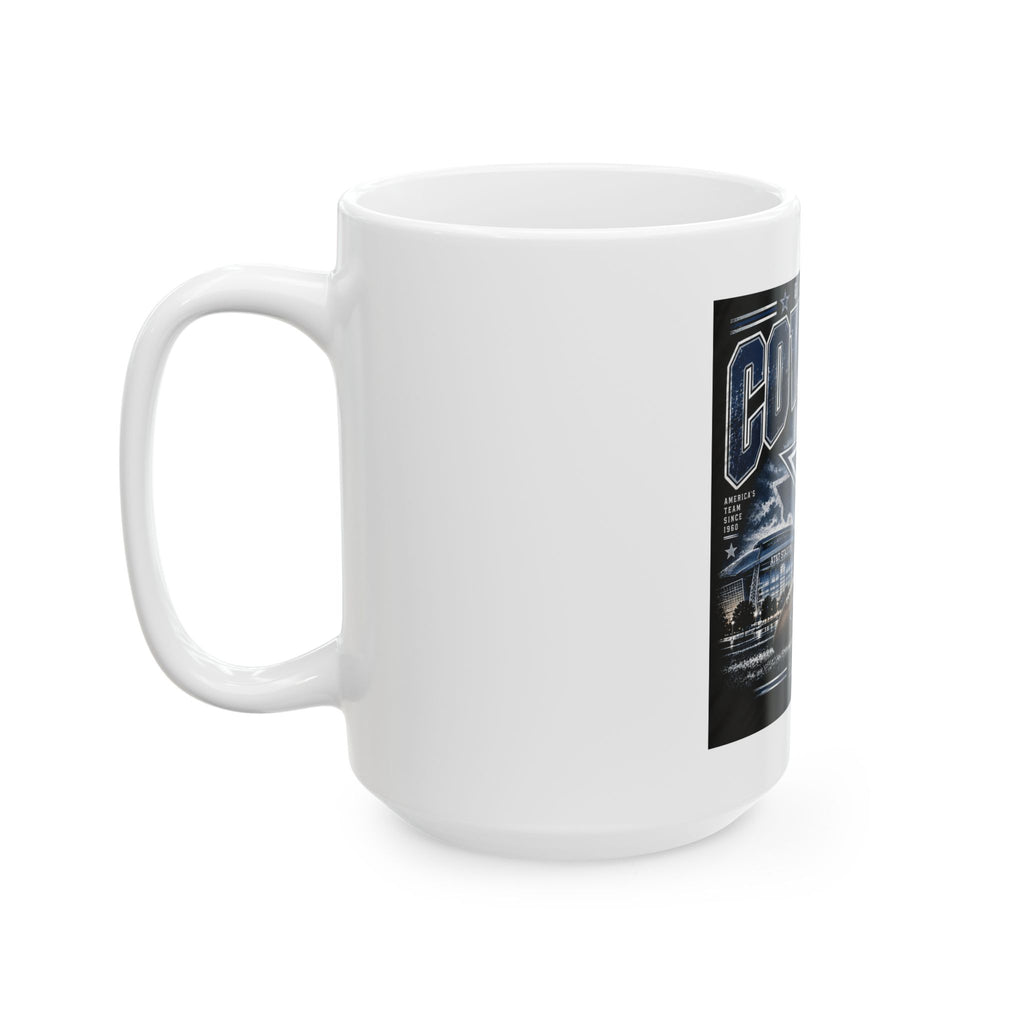 Dallas Cowboys Glory - Ceramic Mug 11oz and 15oz