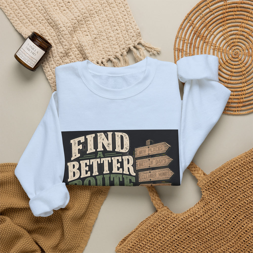 Find A Better Route - Crewneck Sweatshirt