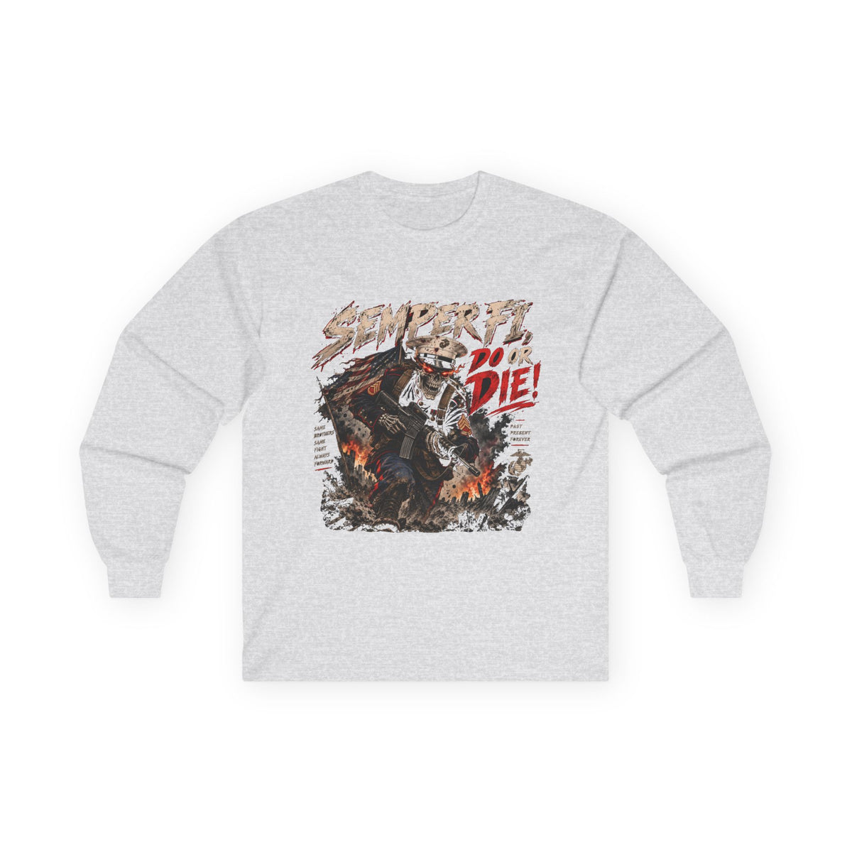 Semper Fi Do or Die - Unisex Ultra Cotton Long Sleeve Tee