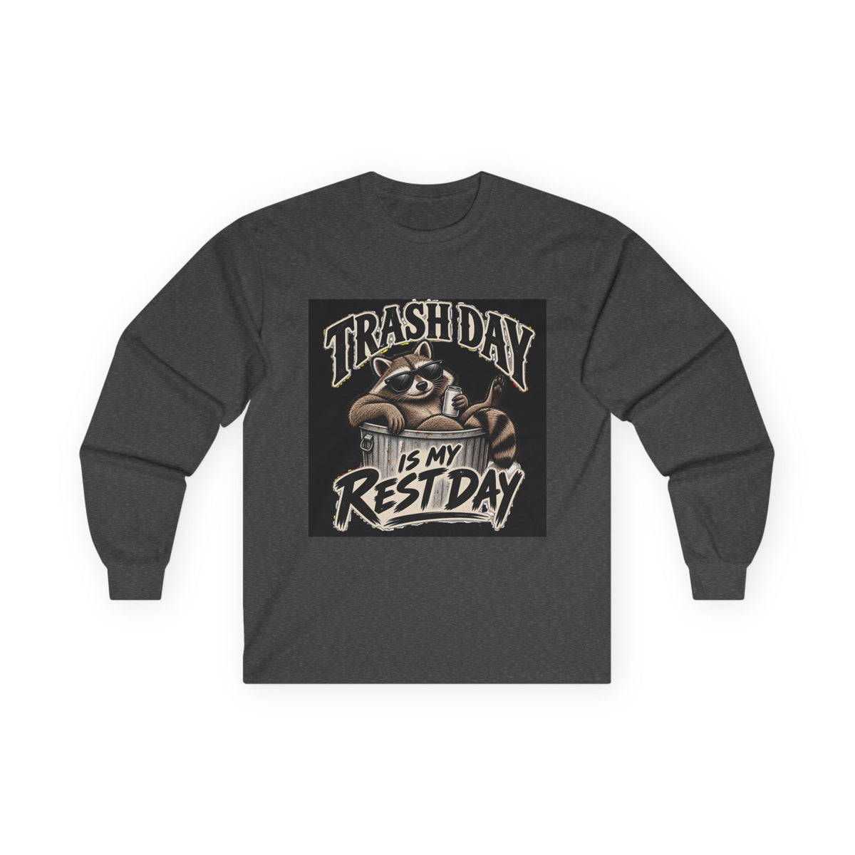 Trash Day Rest Day - Unisex Ultra Cotton Long Sleeve Tee
