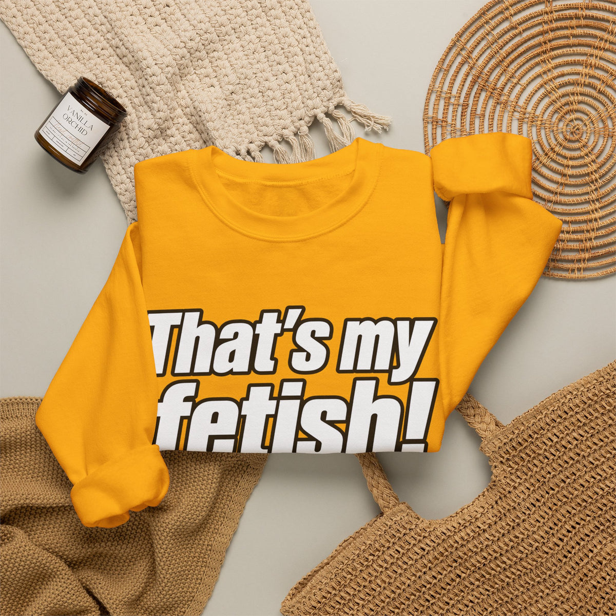 Thats My Fetish - Crewneck Sweatshirt