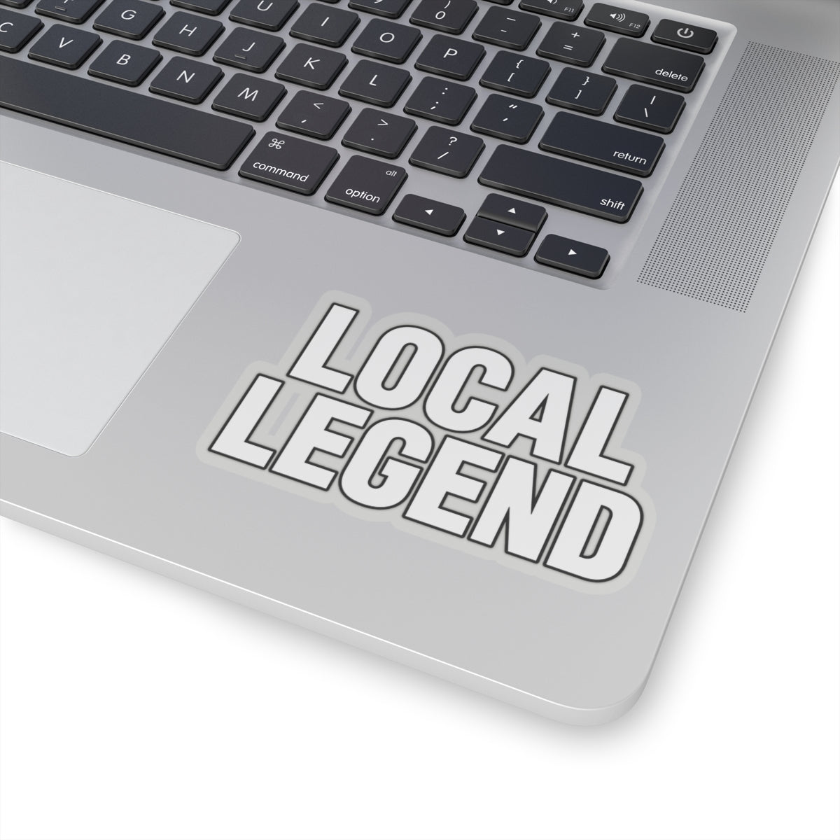 Local Legend - Kiss-Cut Sticker