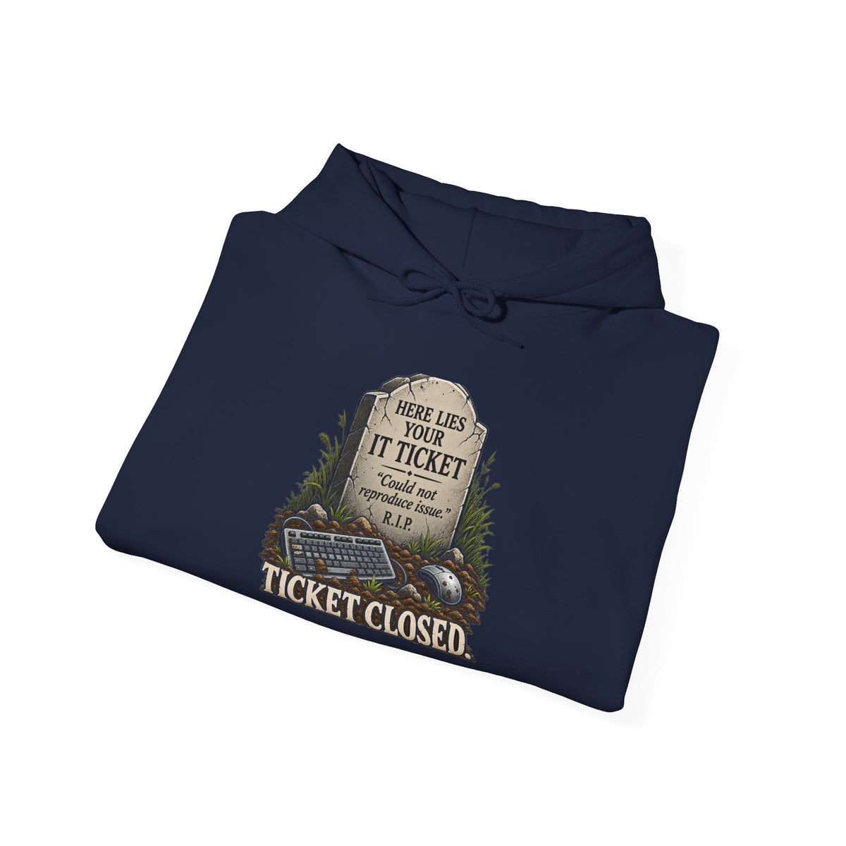 Ticket Closed - Hoodie