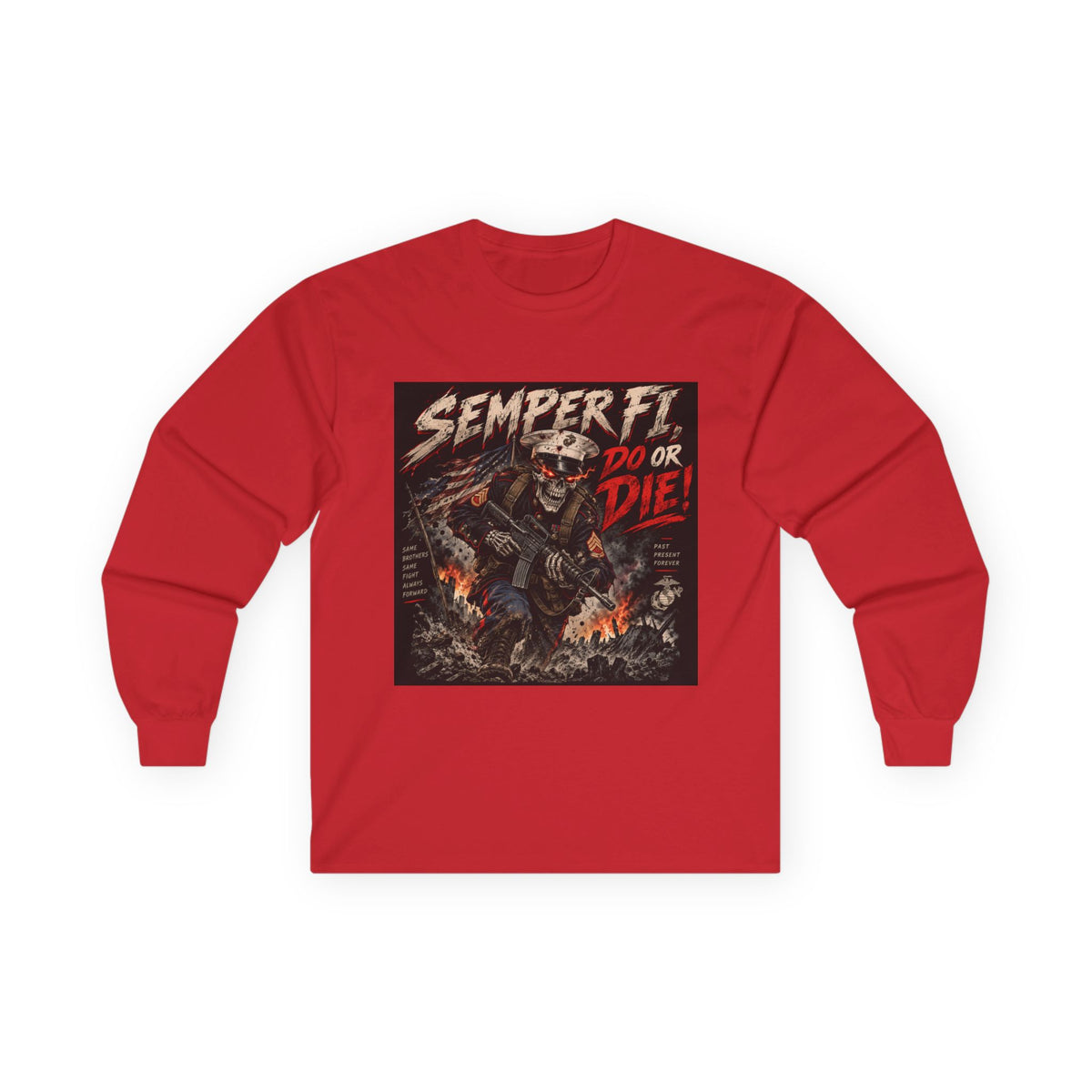 Semper Fi Do or Die - Unisex Ultra Cotton Long Sleeve Tee