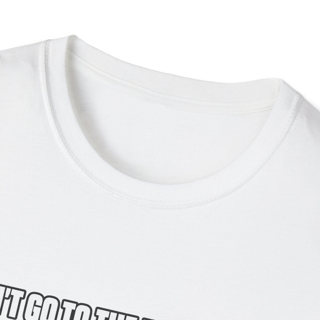 Dont Go to the Hospital - White Outlined - Classic Tee