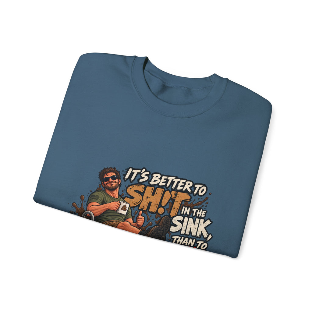 Let That Shit Sink In - Crewneck Sweatshirt