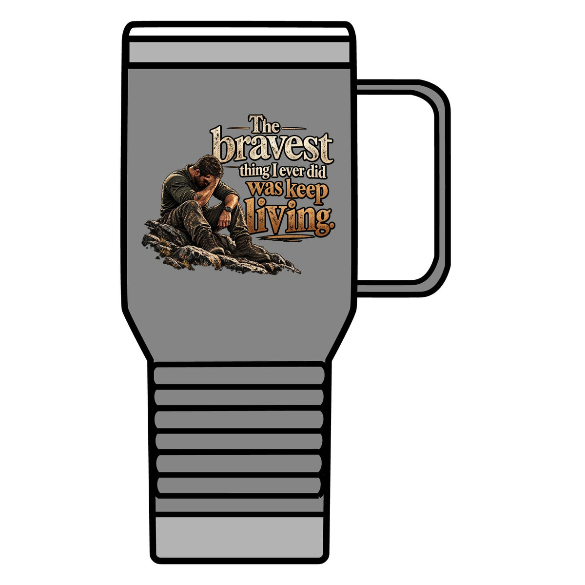 The Bravest Thing I Ever Did Was Keep Living - 20oz Insulated Mug