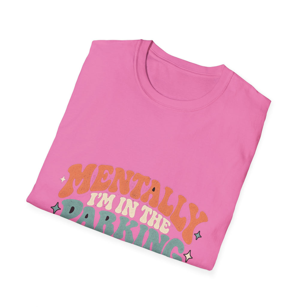 Mental Parking Lot - Classic Tee