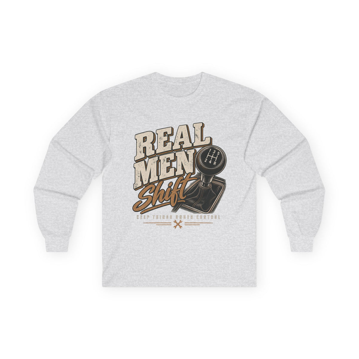 Real Men Shift - Unisex Ultra Cotton Long Sleeve Tee