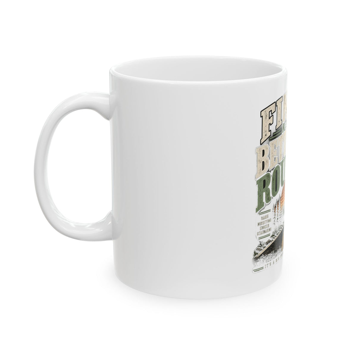 Find A Better Route - Ceramic Mug 11oz and 15oz